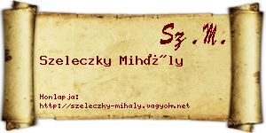 Szeleczky Mihály névjegykártya